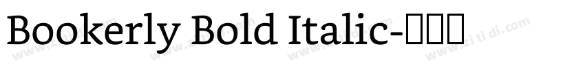 Bookerly Bold Italic字体转换 Bookerly Bold Italic字体转换